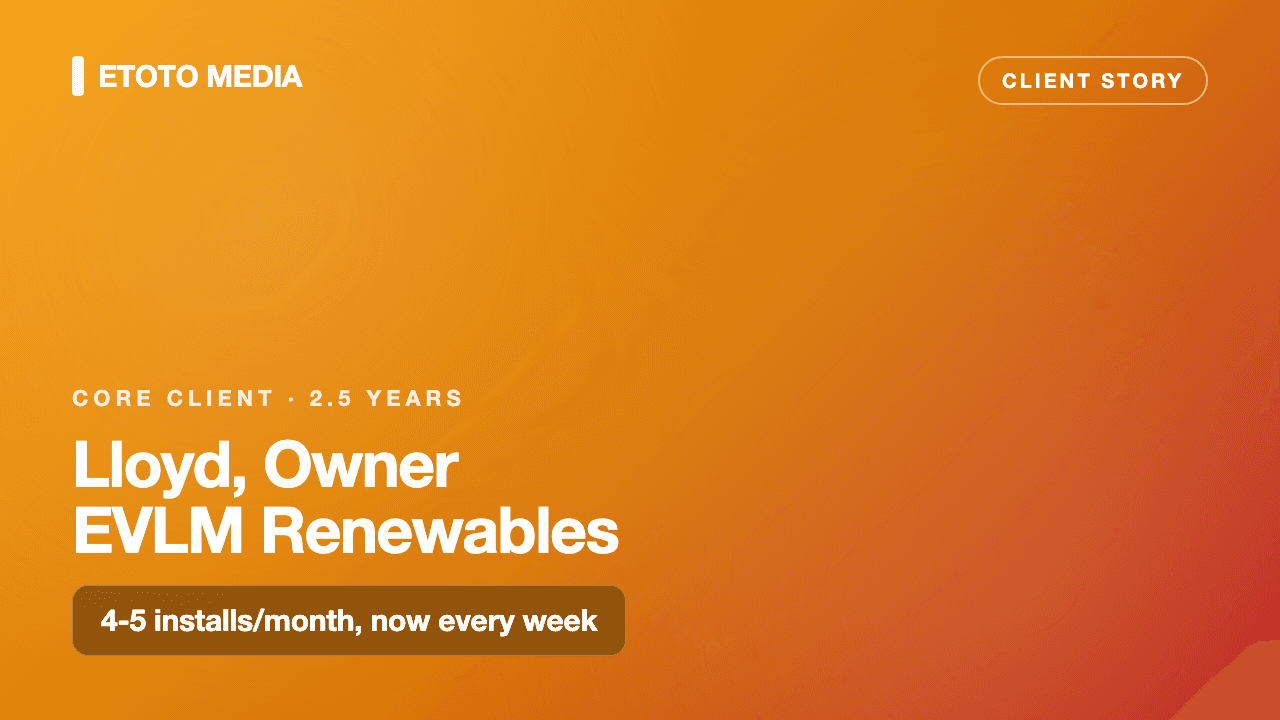 Lloyd, Owner · EVLM Renewables, From 4-5 installs/month to that every week · 2.5 years in